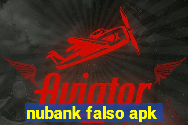 nubank falso apk